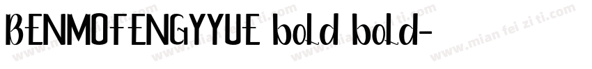 BENMOFENGYYUE bold bold字体转换